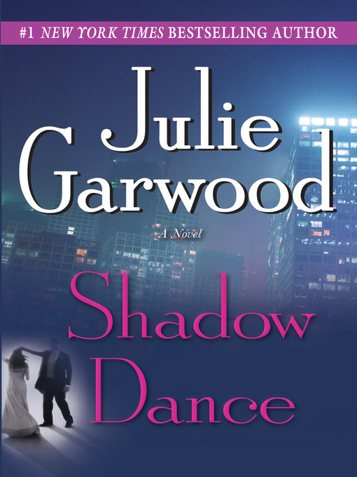 Title details for Shadow Dance by Julie Garwood - Available